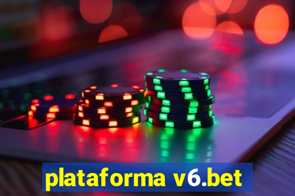 plataforma v6.bet